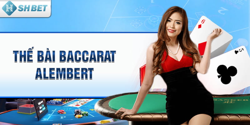 Thế bài Baccarat Alembert
