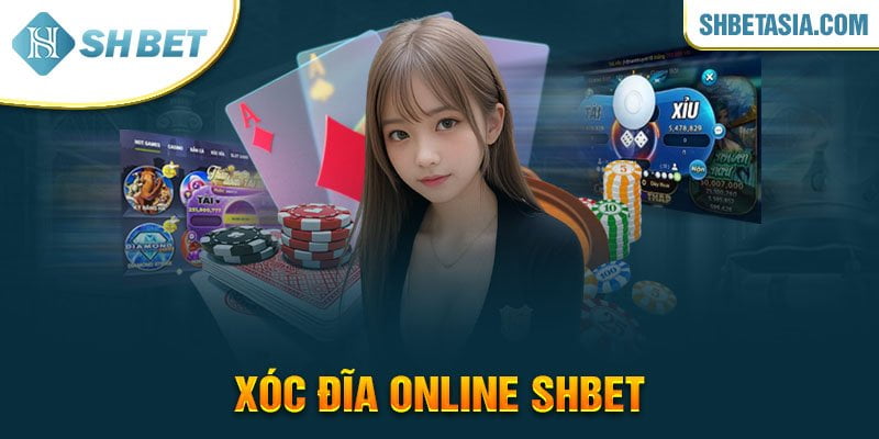 Xóc đĩa online SHBET