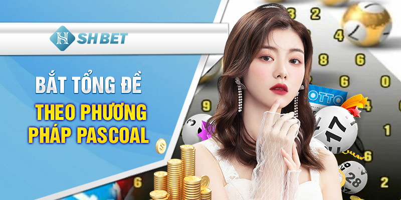 Bắt tổng đề theo phương pháp Pascoal
