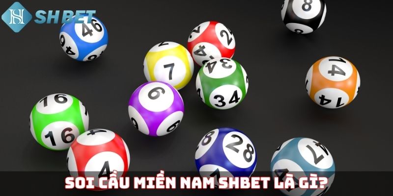 Soi cầu miền Nam SHBET là gì?
