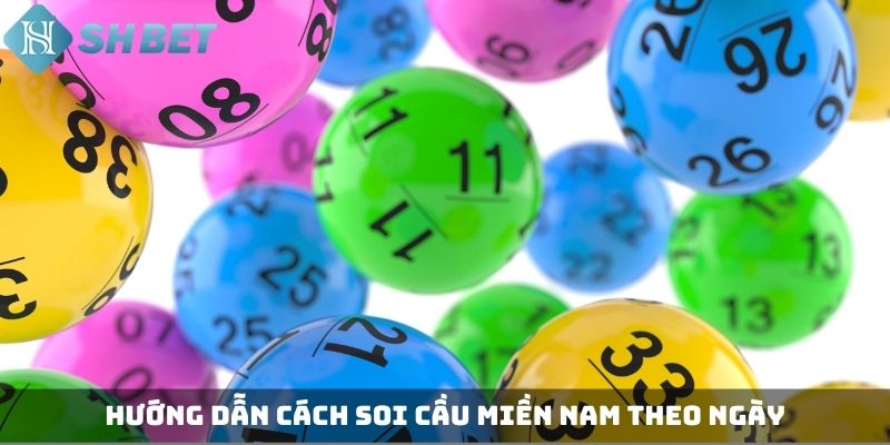 Hướng dẫn cách soi cầu miền Nam theo ngày