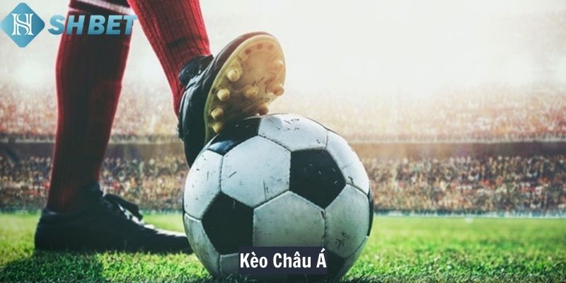 Kèo Châu Á