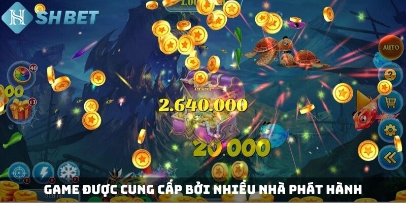 Game được cung cấp bởi nhiều nhà phát hành