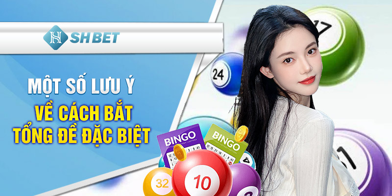 Một số lưu ý về cách bắt tổng đề đặc biệt