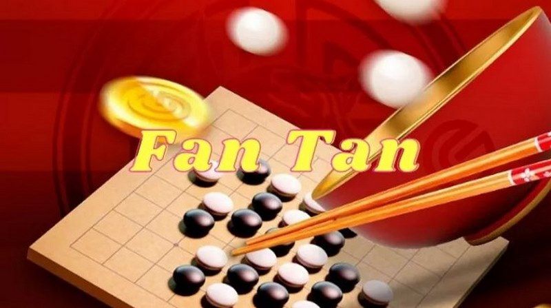 Đôi nét về trò chơi Fantan 
